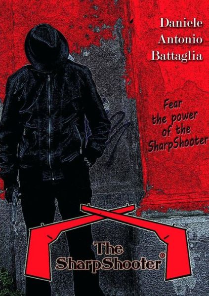 Cover for Daniele Antonio Battaglia · The Sharpshooter (Paperback Book) [Italian edition] (2014)