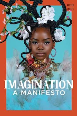 Cover for Benjamin, Ruha (Princeton University) · Imagination: A Manifesto (Paperback Book) (2025)