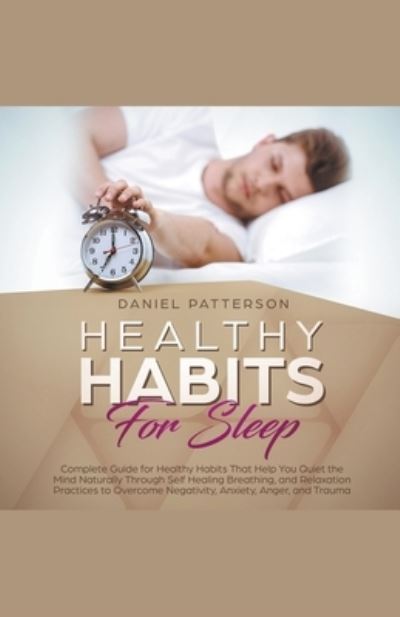 Cover for Daniel Patterson · Healthy Habits for Sleep (Paperback Book) (2020)