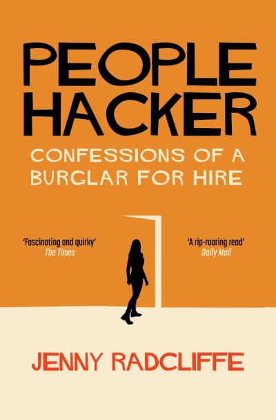 Cover for Jenny Radcliffe · People Hacker: Confessions of a Burglar for Hire (Paperback Book) (2024)