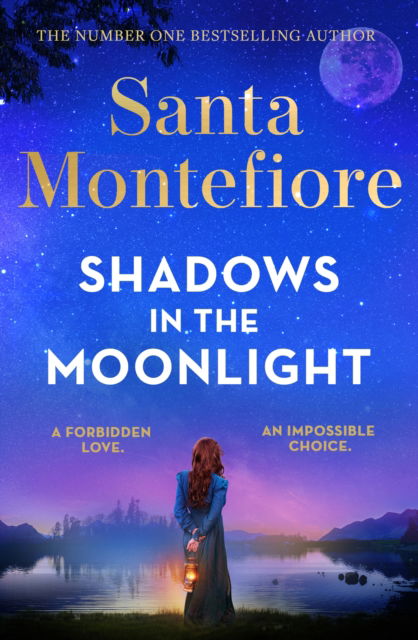 Cover for Santa Montefiore · Shadows in the Moonlight: The sensational and devastatingly romantic new novel from the number one bestselling author! (Pocketbok) (2024)