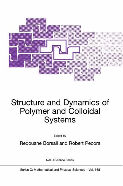 Cover for Redouane Borsali · Structure and Dynamics of Polymer and Colloidal Systems - NATO Science Series C (Hardcover Book) [2002 edition] (2002)