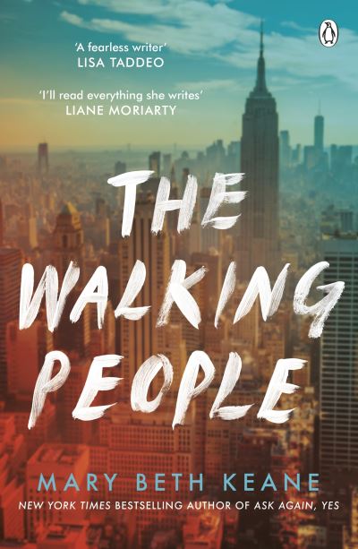 Cover for Mary Beth Keane · The Walking People: The powerful and moving story from the New York Times bestselling author of Ask Again, Yes (Pocketbok) (2021)