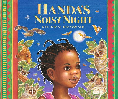 Cover for Eileen Browne · Handa's Noisy Night - Handa (Hardcover Book) (2019)