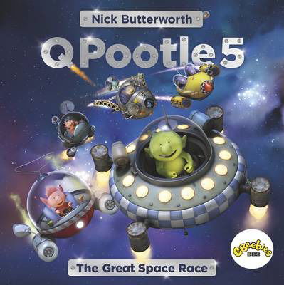 Cover for Nick Butterworth · Q Pootle 5: The Great Space Race - Q Pootle 5 (Paperback Book) (2014)