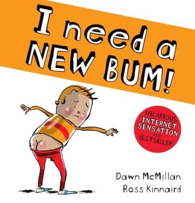 Cover for Dawn McMillan · I Need a New Bum! - The New Bum Series (Paperback Book) (2018)