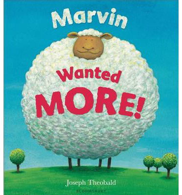 Marvin Wanted MORE! - Joseph Theobald - Books - Bloomsbury Publishing PLC - 9781408850015 - May 8, 2014