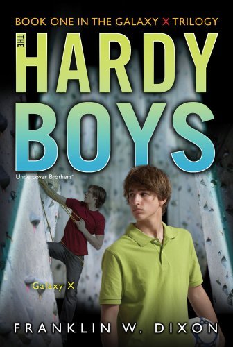Cover for Franklin W. Dixon · Galaxy X (Galaxy X Trilogy, Book 1 / Hardy Boys: Undercover Brothers, No. 28) (Paperback Book) (2009)