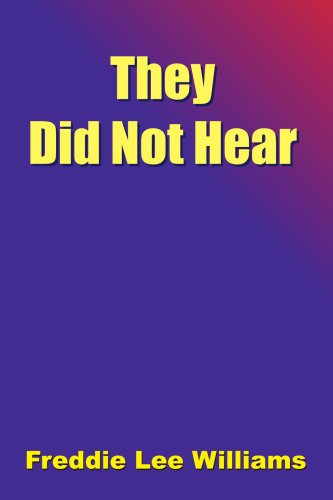 Cover for Freddie Williams · They Did Not Hear (Paperback Book) (2006)