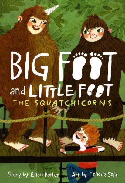 The Squatchicorns (Big Foot and Little Foot #3) - Ellen Potter - Boeken - Abrams - 9781419737015 - 10 september 2019