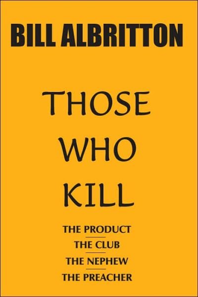 Cover for Bill Albritton · Those Who Kill (Paperback Book) (2005)