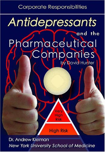 Cover for David Hunter · Antidepressants and the Pharmaceutical Companies: Corporate Responsibilities (Hardcover Book) (2007)