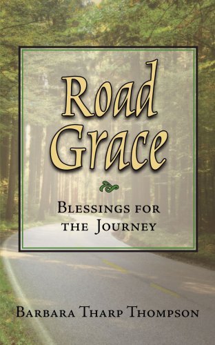 Cover for Barbara Thompson · Road Grace: Blessings for the Journey (Paperback Bog) (2006)