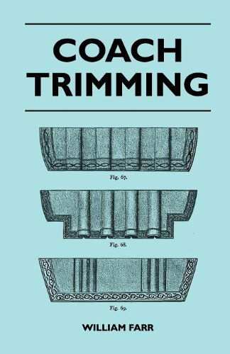 Coach Trimming - William Farr - Books - Hewlett Press - 9781446508015 - November 9, 2010