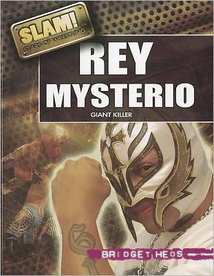 Cover for Bridget Heos · Rey Mysterio (Paperback Book) (2011)