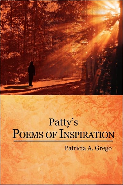 Cover for Patricia a Grego · Patty's Poems of Inspiration (Paperback Book) (2010)