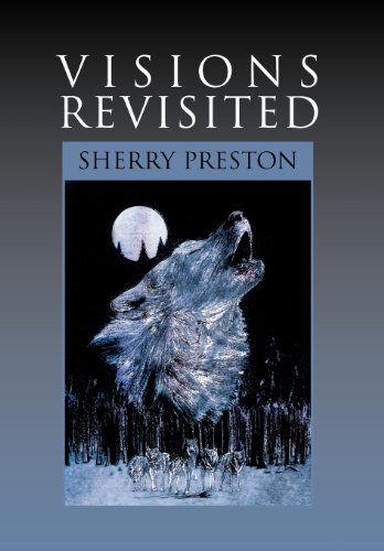 Cover for Sherry Preston · Visions Revisited (Hardcover Book) (2011)