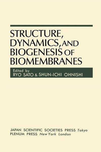 Cover for Ryo Sato · Structure, Dynamics, and Biogenesis of Biomembranes (Pocketbok) [Softcover reprint of the original 1st ed. 1982 edition] (2012)