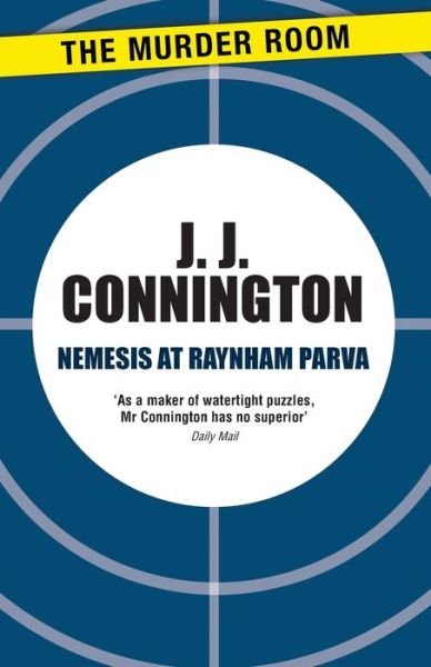 Cover for J J Connington · Nemesis at Raynham Parva - Murder Room (Pocketbok) (2013)