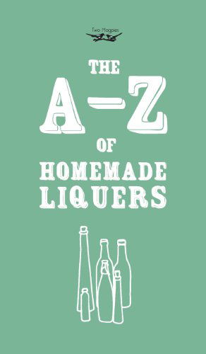 Cover for Two Magpies Publishing · A-z of Homemade Liqueurs (Hardcover Book) (2013)