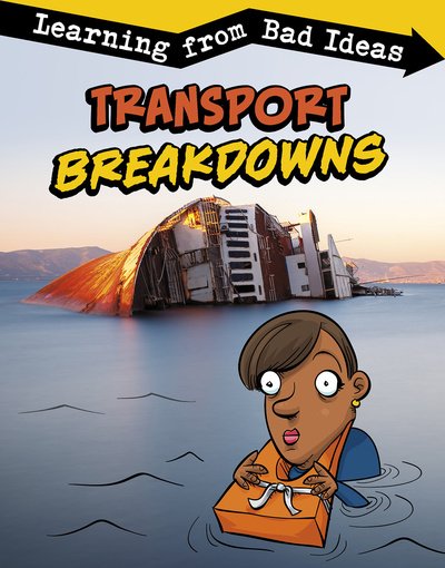 Amie Jane Leavitt · Transport Breakdowns: Learning from Bad Ideas - Fantastic Fails (Hardcover bog) (2020)
