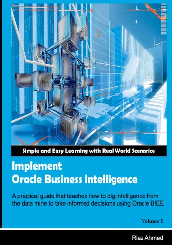 Implement Oracle Business Intelligence (Volume 1) - Riaz Ahmed - Books - CreateSpace Independent Publishing Platf - 9781475122015 - March 30, 2012