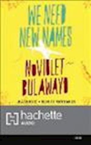 Cover for NoViolet Bulawayo · We Need New Names (N/A) (2013)