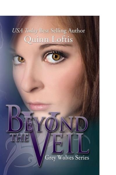 Cover for Quinn Loftis · Beyond the Veil (Taschenbuch) (2012)