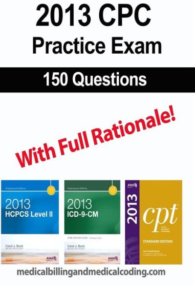 Cover for Gunnar Bengtsson · Cpc Practice Exam 2013: Includes 150 Practice Questions, Answers with Full Rationale, Exam Study Guide and the Official Proctor-to-examinee in (Paperback Book) (2013)