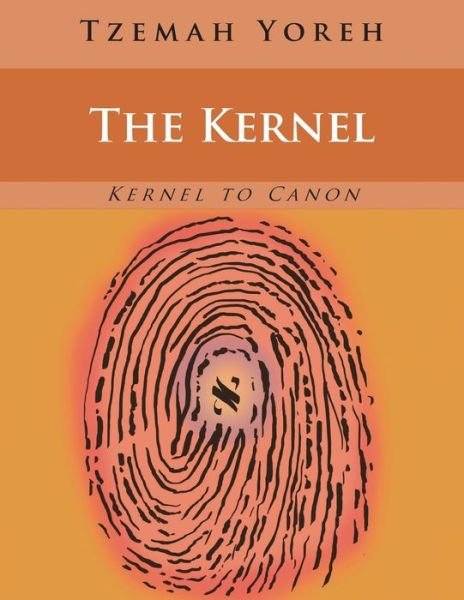 Cover for Tzemah Yoreh · The Kernel (English Only) (Pocketbok) (2013)