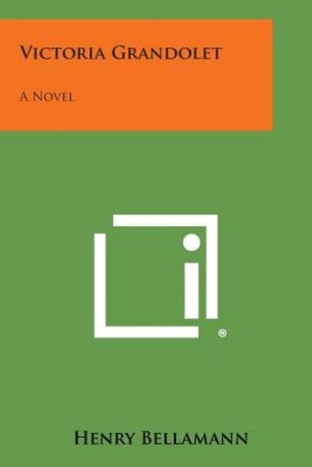 Cover for Henry Bellamann · Victoria Grandolet (Paperback Book) (2013)