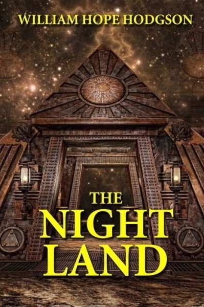 Cover for William Hope Hodgson · The Night Land (Paperback Book) (2013)