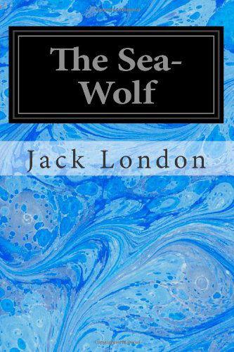 The Sea-wolf - Jack London - Książki - CreateSpace Independent Publishing Platf - 9781497407015 - 21 marca 2014