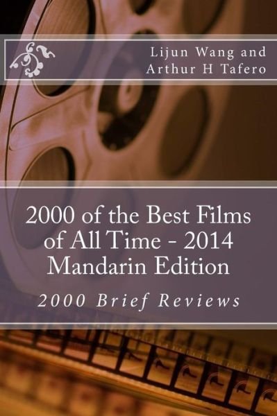 Cover for Lijun Wang · 2000 of the Best Films of All Time - 2014 Mandarin Edition: 2000 Brief Reviews (Taschenbuch) (2014)
