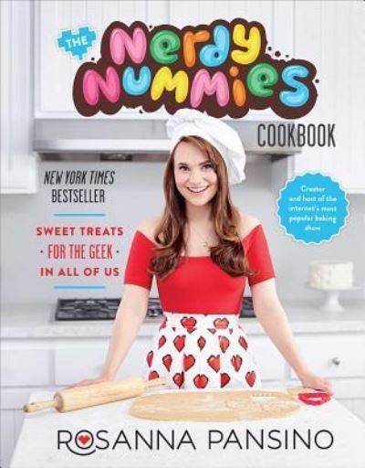 Cover for Rosanna Pansino · The Nerdy Nummies Cookbook: Sweet Treats for the Geek in All of Us (Innbunden bok) [First Atria books hardcover edition. edition] (2015)