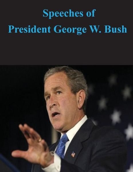 Cover for Executive Office of the President · Speeches of President George W. Bush (Pocketbok) (2014)