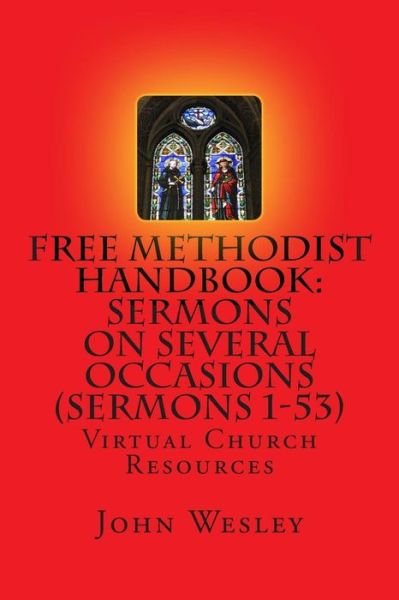 Cover for John Wesley · Free Methodist Handbook: Sermons on Several Occasions (Sermons 1-53): Virtual Church Resources (Paperback Book) (2014)
