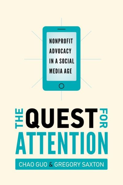 Cover for Chao Guo · The Quest for Attention: Nonprofit Advocacy in a Social Media Age (Hardcover Book) (2020)