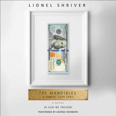Cover for Lionel Shriver · The Mandibles (CD) (2016)