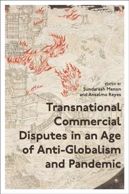 Cover for Sundaresh Menon · Transnational Commercial Disputes in an Age of Anti-Globalism and Pandemic (Paperback Book) (2024)