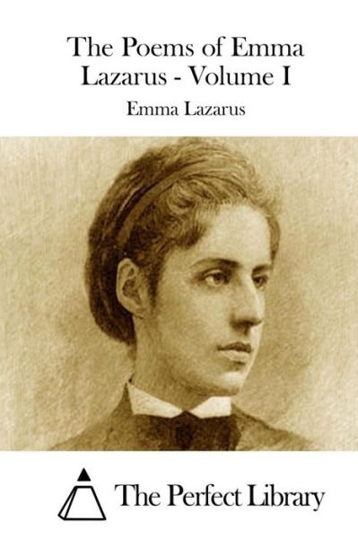 Cover for Emma Lazarus · The Poems of Emma Lazarus - Volume I (Paperback Book) (2015)