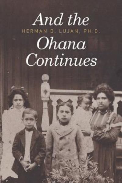 Cover for Herman D Lujan · And the Ohana Continues (Paperback Book) (2016)