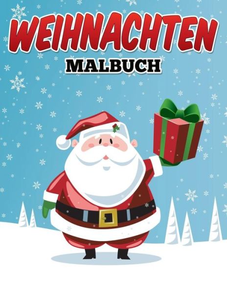 Weihnachten-malbuch - Uncle G - Bøger - Createspace - 9781515358015 - 4. august 2015