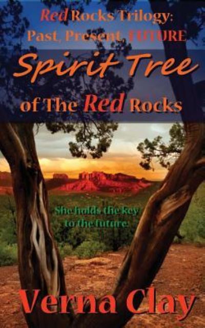 Cover for Verna Clay · Spirit Tree of the Red Rocks (Paperback Book) (2015)