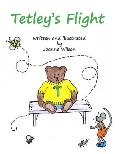 Cover for Joanne Wilson · Tetley's Flight (Paperback Book) (2015)