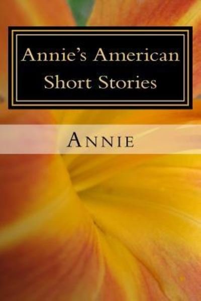 Cover for Annie · Annie's American Short Stories (Paperback Bog) (2015)