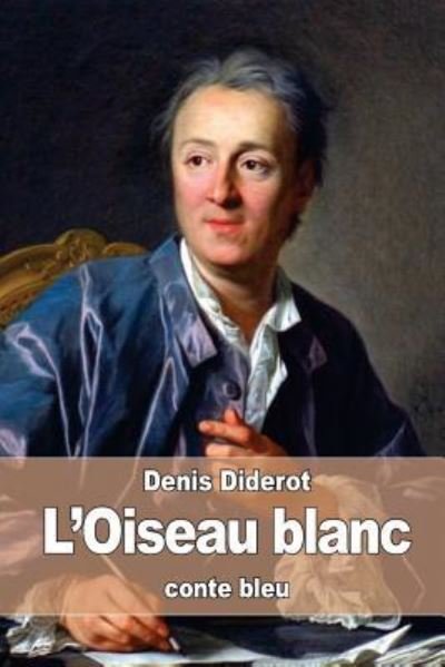 Cover for Denis Diderot · L'Oiseau blanc (Paperback Book) (2016)