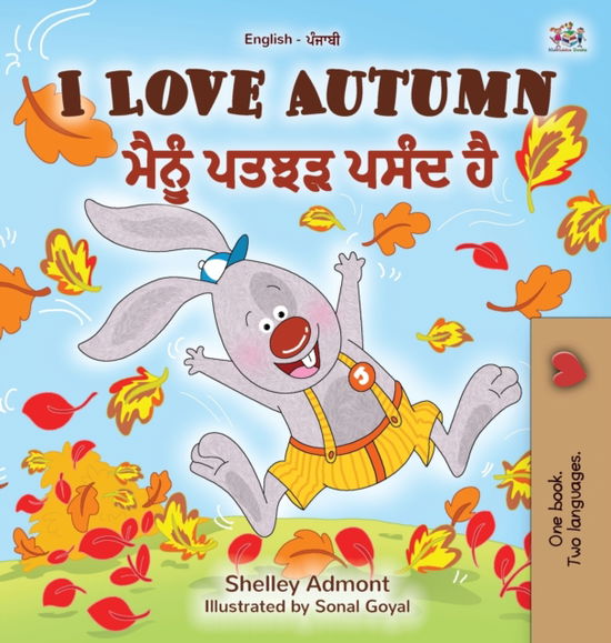 Cover for Shelley Admont · I Love Autumn (English Punjabi Bilingual Book for Kids) (Hardcover Book) (2020)