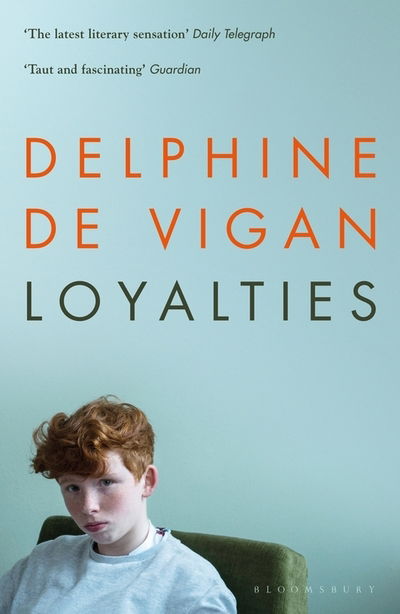 Loyalties - Delphine de Vigan - Livros - Bloomsbury Publishing PLC - 9781526602015 - 9 de janeiro de 2020