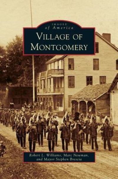 Cover for Robert L Williams · Village of Montgomery (Hardcover Book) (2010)